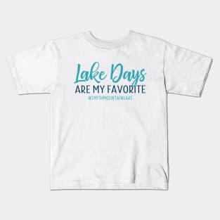 Lake Days are My Favorite - Smith Mountain Lake Kids T-Shirt